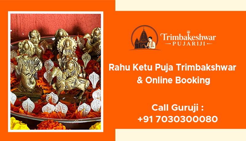 Rahu Ketu Puja Trimbakeshwar And Online Booking